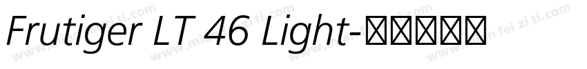 Frutiger LT 46 Light字体转换